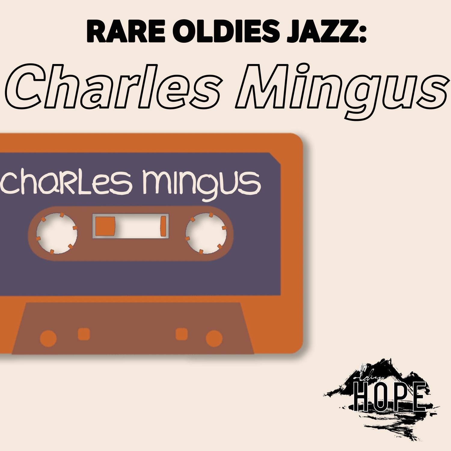Rare Oldies Jazz: Charles Mingus