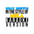 Billy Brown (In the Style of Mika) [Karaoke Version] - Single