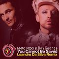 You Cannot Be Saved (Leandro Da Silva Remix)