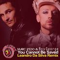 You Cannot Be Saved (Leandro Da Silva Remix)专辑