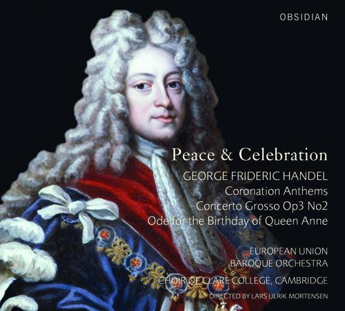 HANDEL, G.F.: Coronation Anthems / Concerto Grosso, Op. 3, No. 2 / Ode for the Birthday of Queen Anne (Peace and Celebration) (Mortensen)