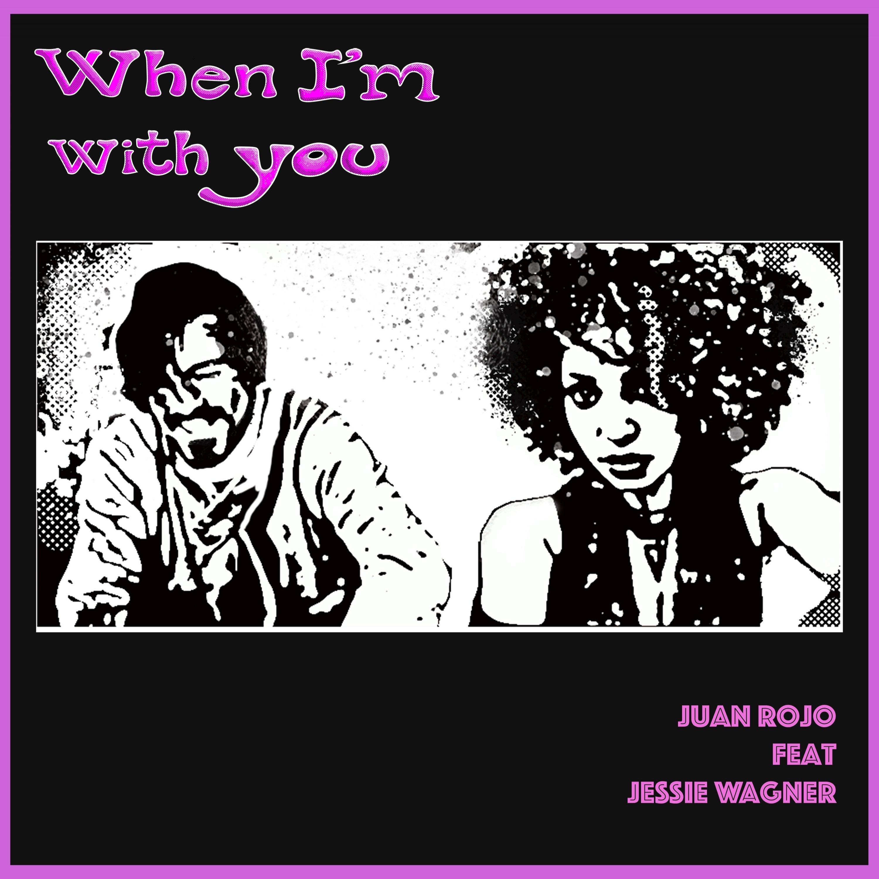 When I'm With You