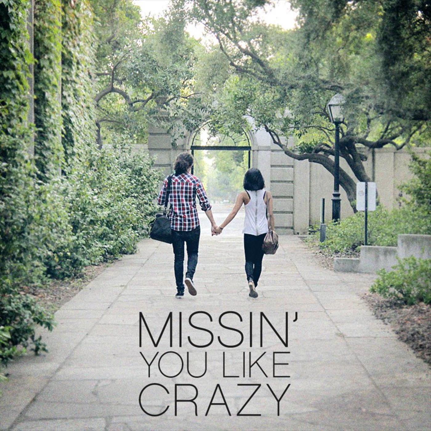 Missin' You Like Crazy (feat. Carissa Rae) - Single专辑