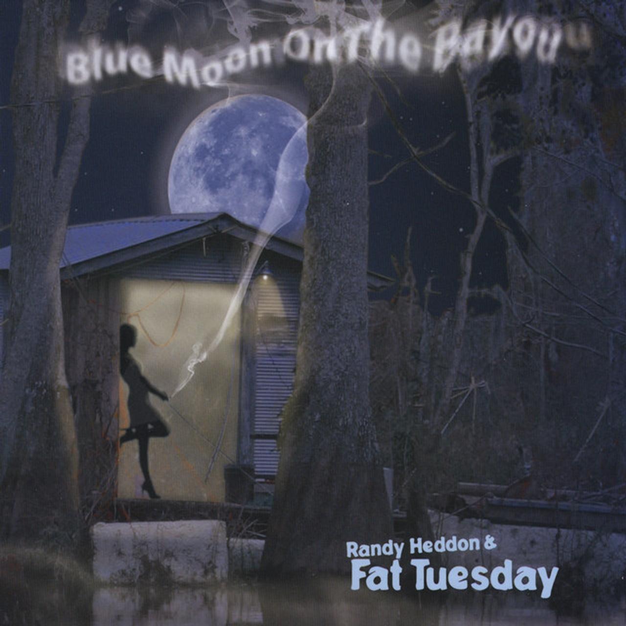 Randy Heddon And Fat Tuesday