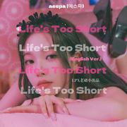 Life's Too Short (English Ver.)