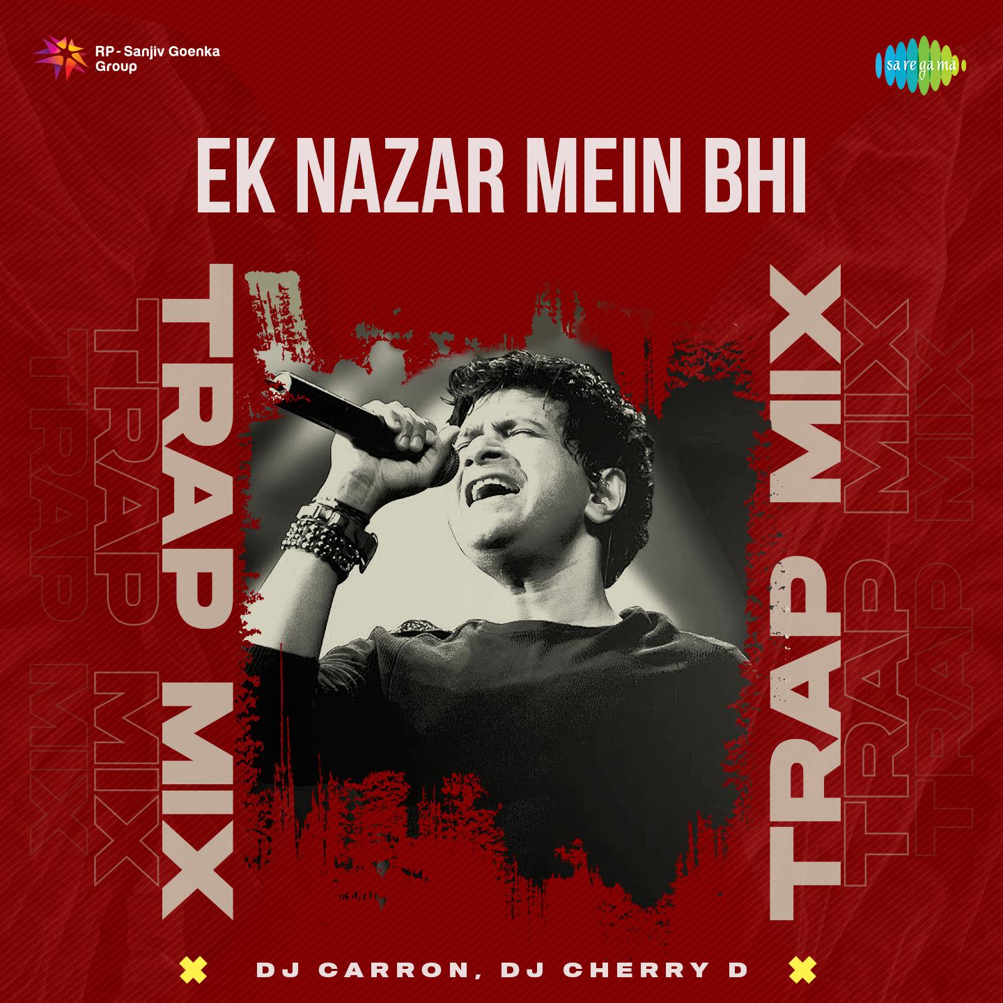 DJ Carron - Ek Nazar Mein Bhi - Trap Mix