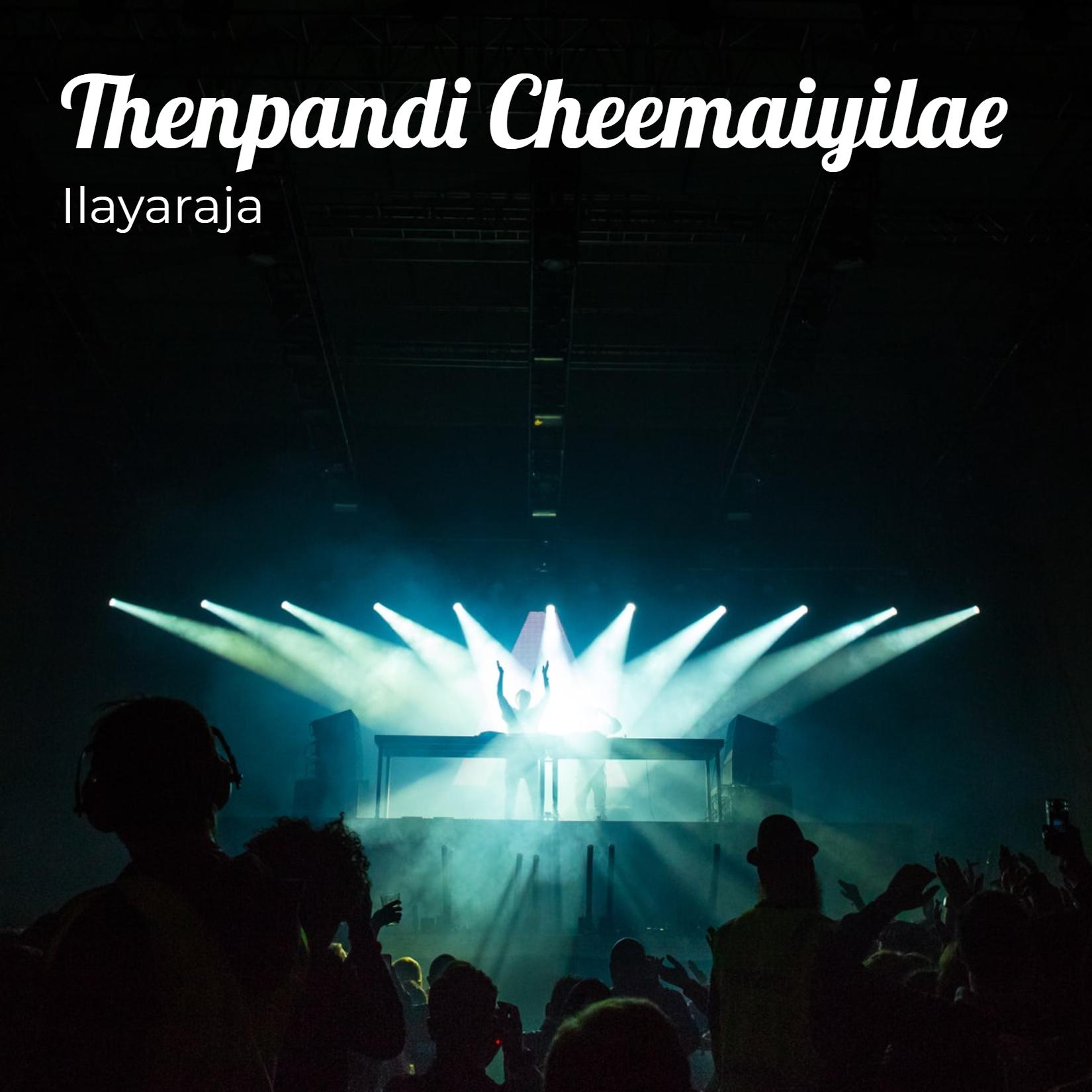 Thenpandi Cheemaiyilae