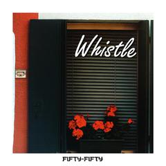 【FREE】"Whistle"