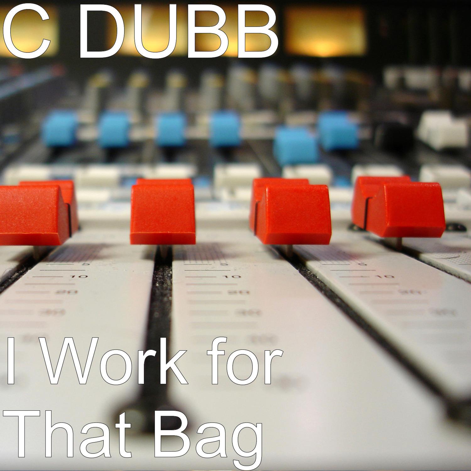 I Work for That Bag