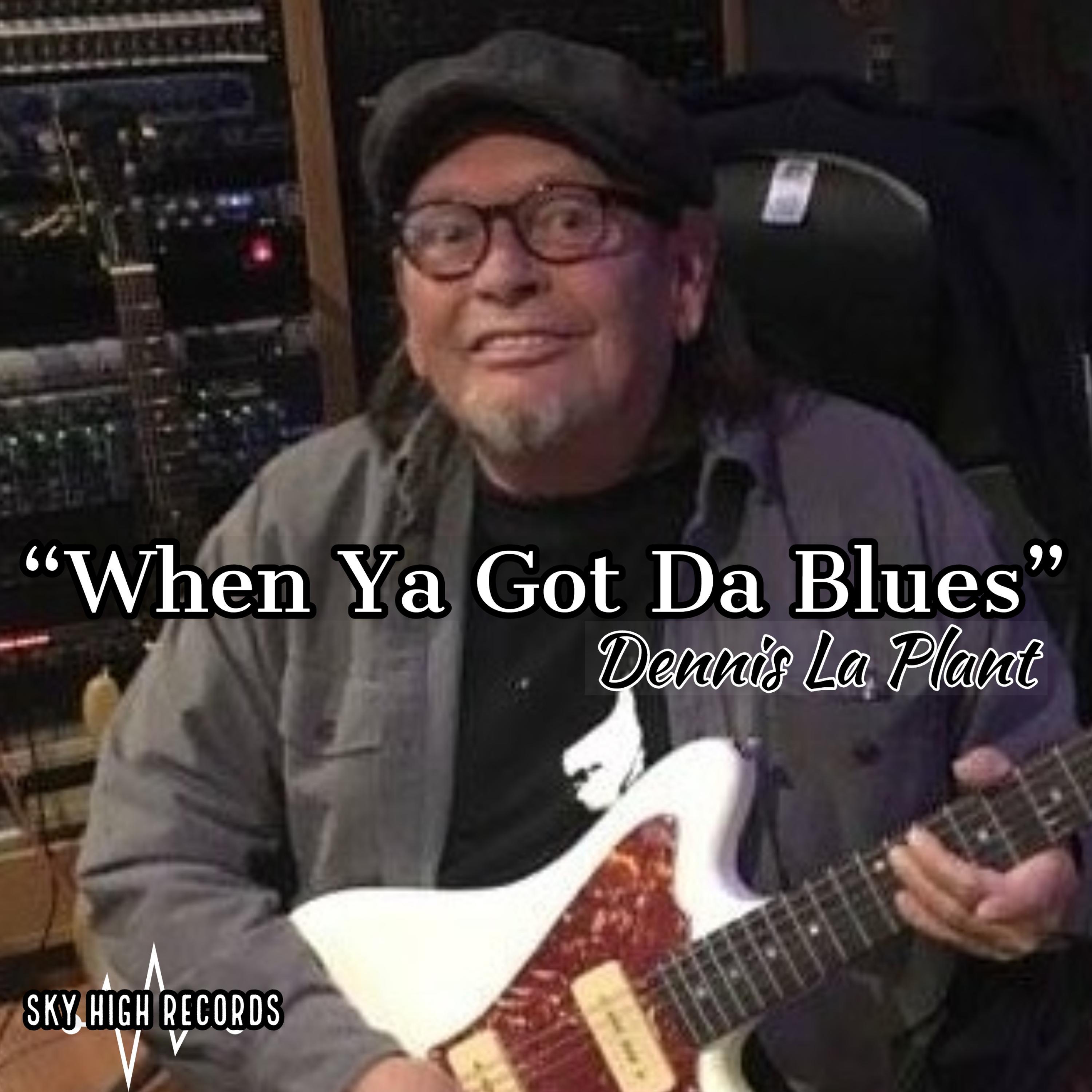 When Ya Got Da Blues (feat. Bobby Jones)