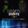 Codigo Gi - Diente x Diente (feat. Remik González, B-Raster & Vxle MT)