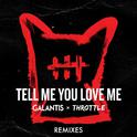 Tell Me You Love Me (Remixes)专辑