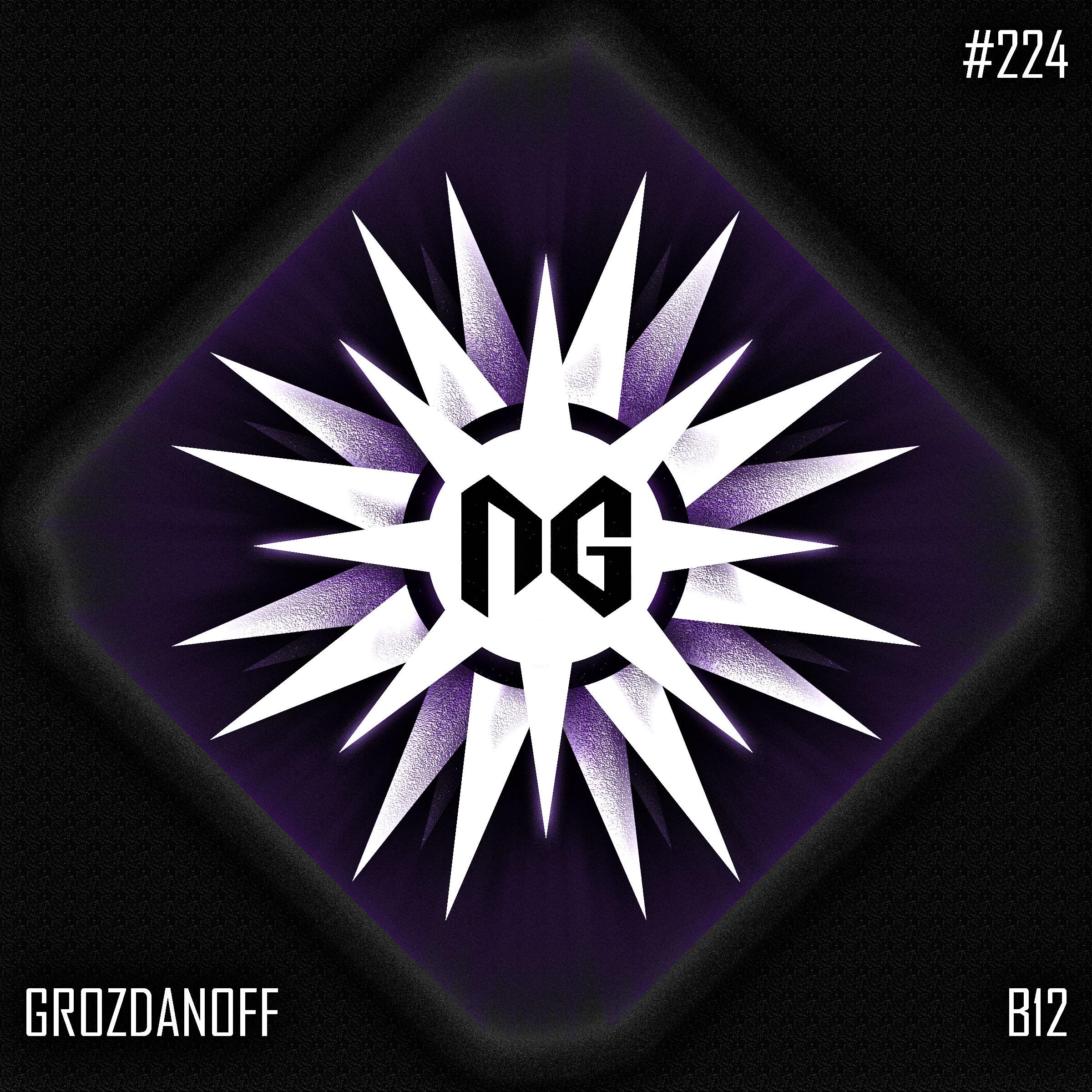 Grozdanoff - B12 (Original Mix)