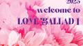 LOVE BALLAD 1