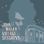 The Village Sessions专辑