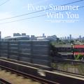 Every Summer With You
