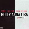 Tyme - Holly Anna Lisa (Deluxe)