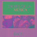 Dioses de la Música - Bach