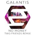 No Money (Two Friends Remix)专辑