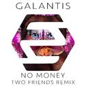 No Money (Two Friends Remix)专辑