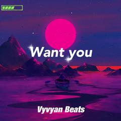 【FREE】want you