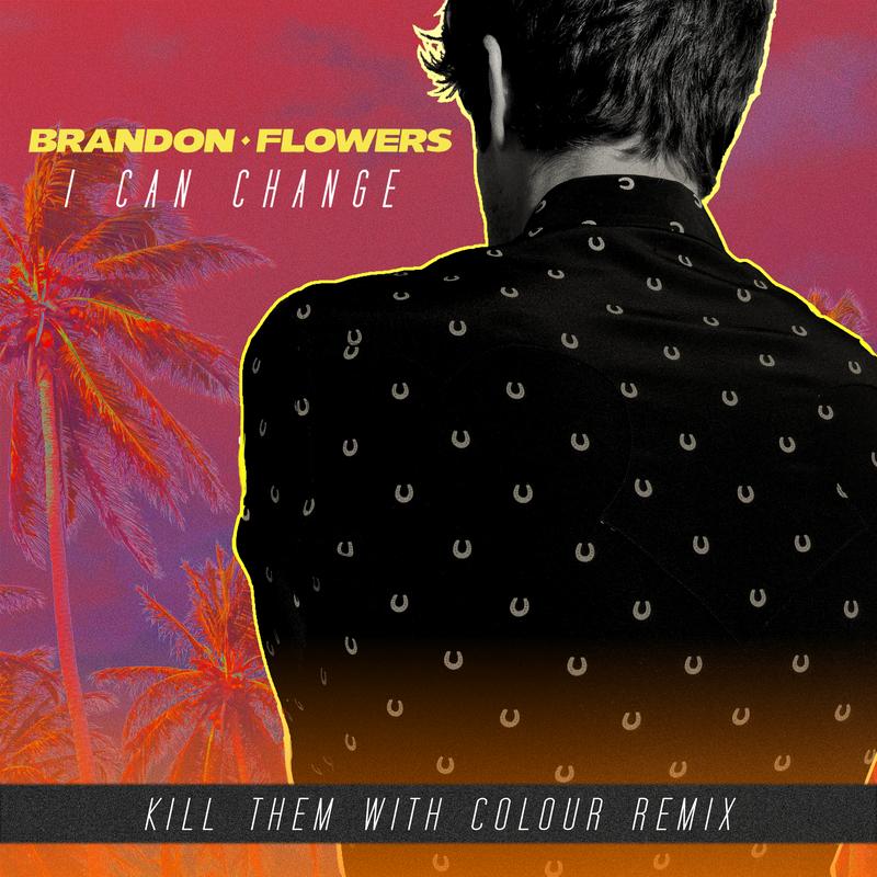 I Can Change（Kill Them With Colour Remix ）