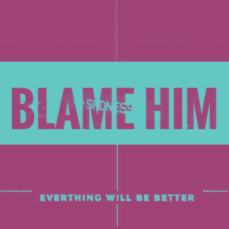 Blame Him专辑