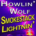 Howlin' Wolf Smokestack Lightnin'