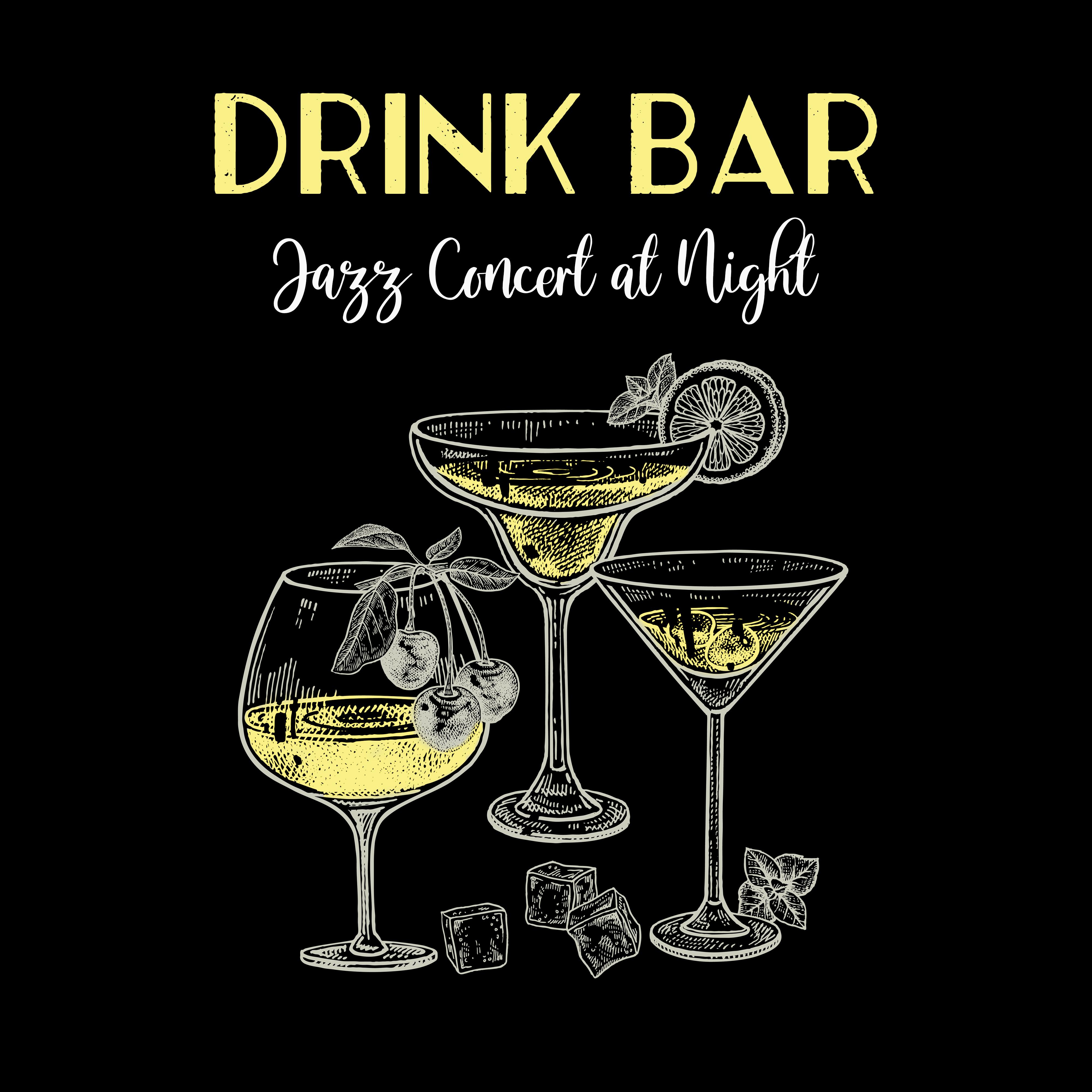 Drink Bar Jazz Concert at Night: Instrumental Jazz Music Compilation for Underground Music Pub, Vintage Bar and Hotel Lounge Cocktail Bar