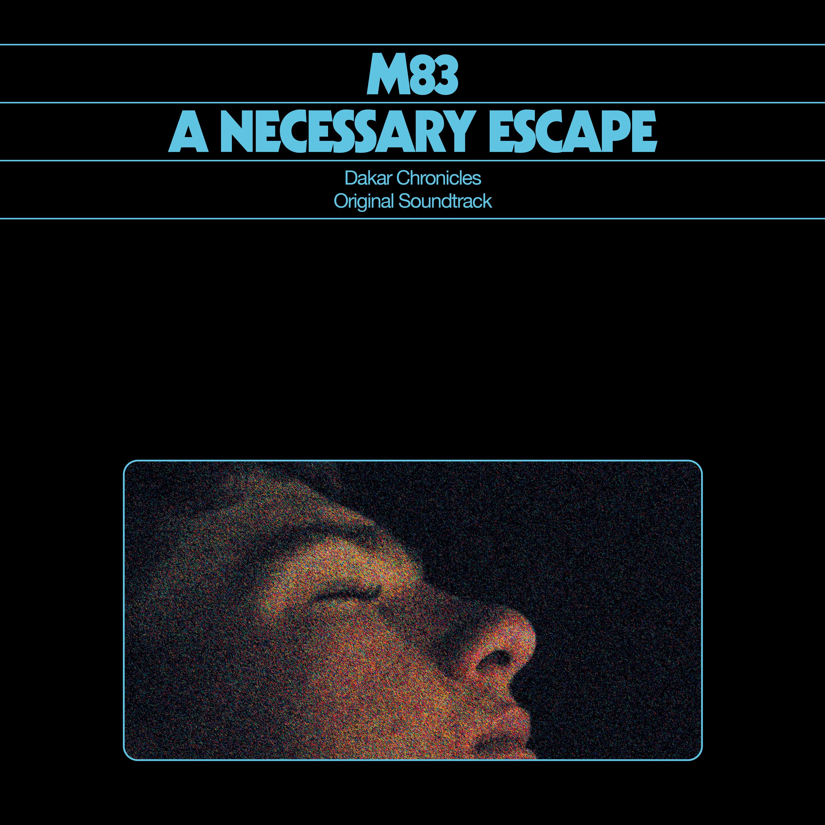 A Necessary Escape (Dakar Chronicles Original Soundtrack)