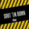 Kydd Slick - Shut ’Em Down (feat. Young Brass)