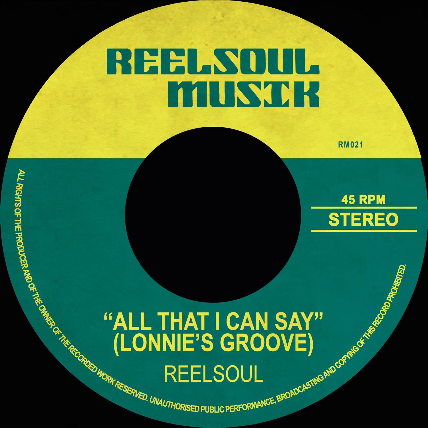 All That I Can Say (Lonnie's Groove) (Reelsoul & DJ Spen Original Mix)