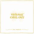 Natural Chill Out