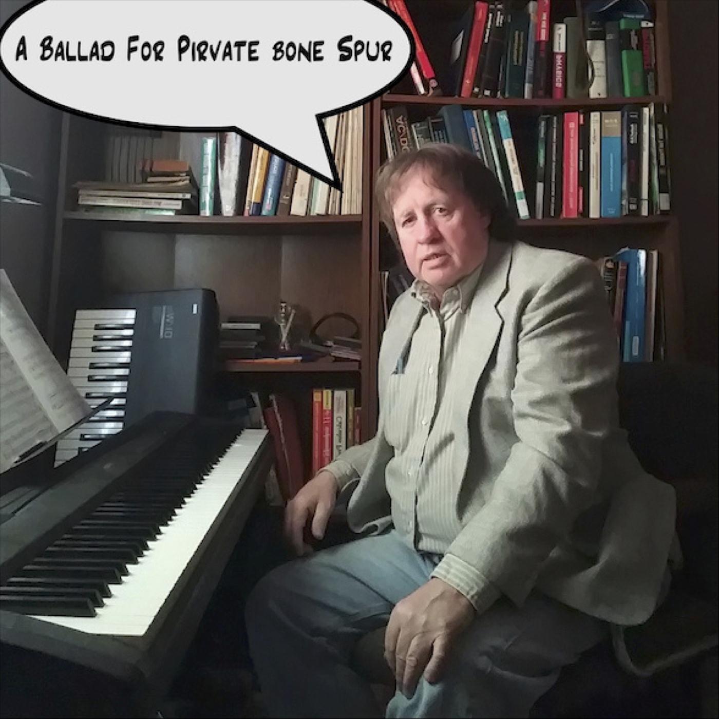 A Ballad for Private Bone Spur