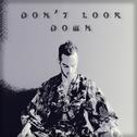 Don't Look Down专辑