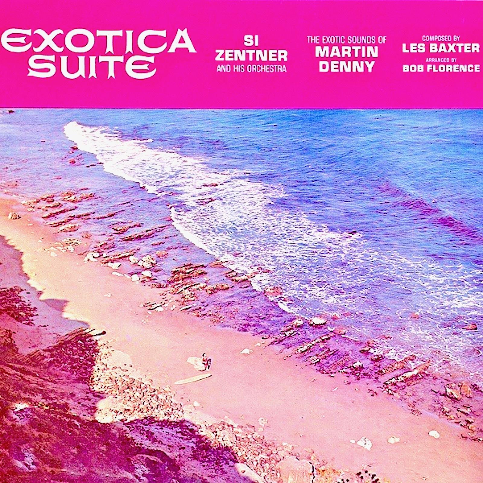 The Exotica Suite(Remastered)