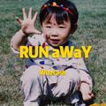 RUN AWAY