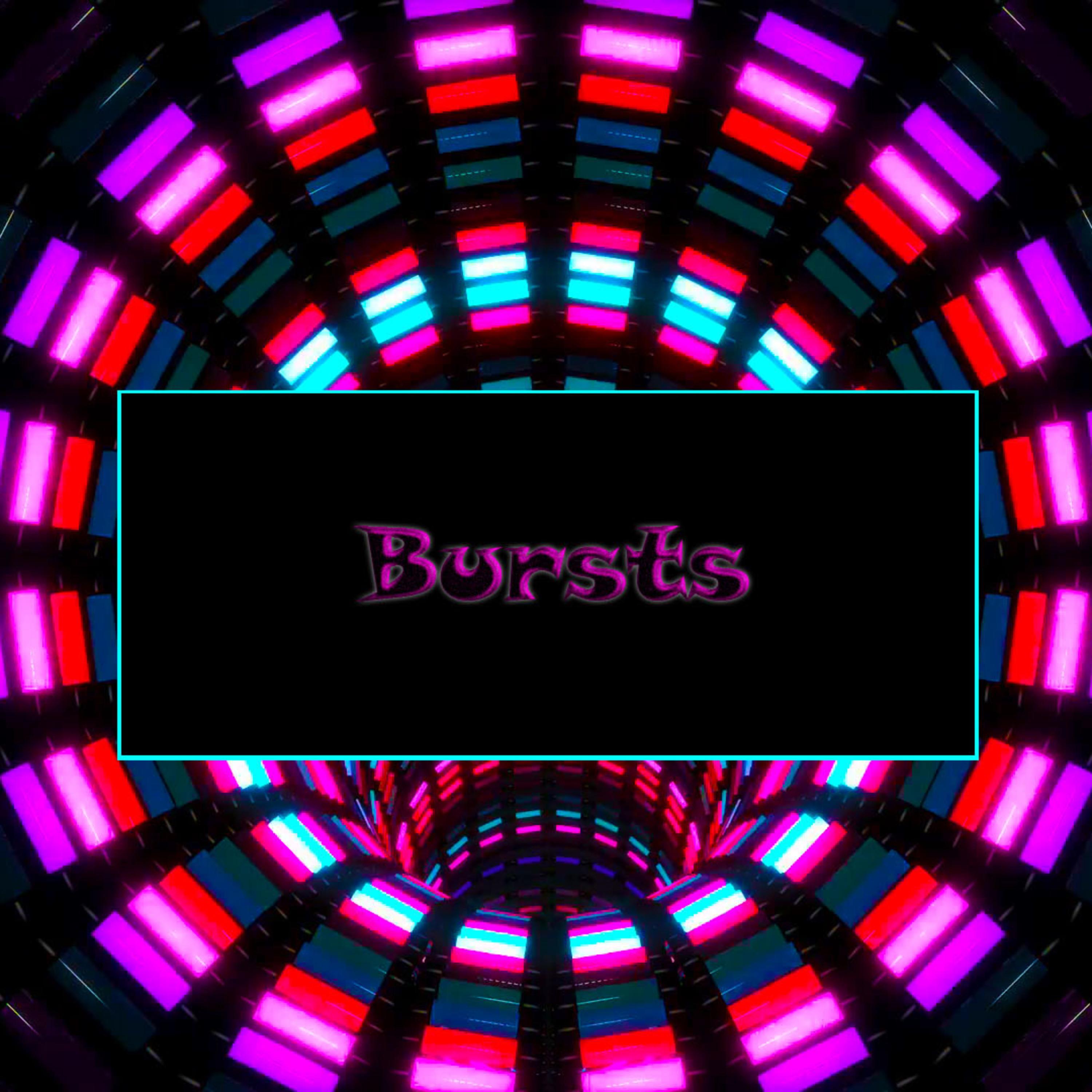 Bursts