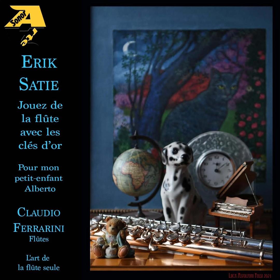 Erik Satie: Jouez de la flûte avec les clés d’or (pour mon petit-enfant Alberto) (Arr. for flute by Claudio Ferrarini)