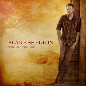 Someday - Blake Shelton (karaoke) 带和声伴奏