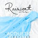 Raincoat (Acoustic)专辑