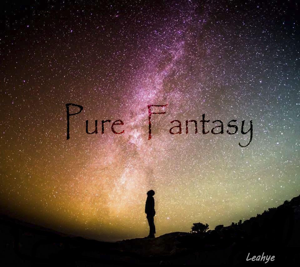 Pure Fantasy