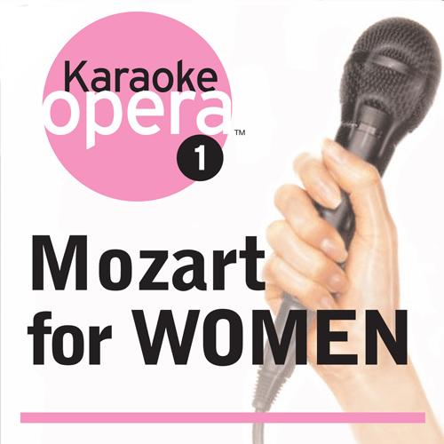 MOZART, W.A.: Opera Arias for Soprano (Karaoke Opera Series: Mozart for Women) (Moore, Rosales, Johnson, Bulgarian National Radio Symphony, Landor)