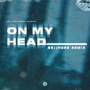 On My Head (be//here Remix)