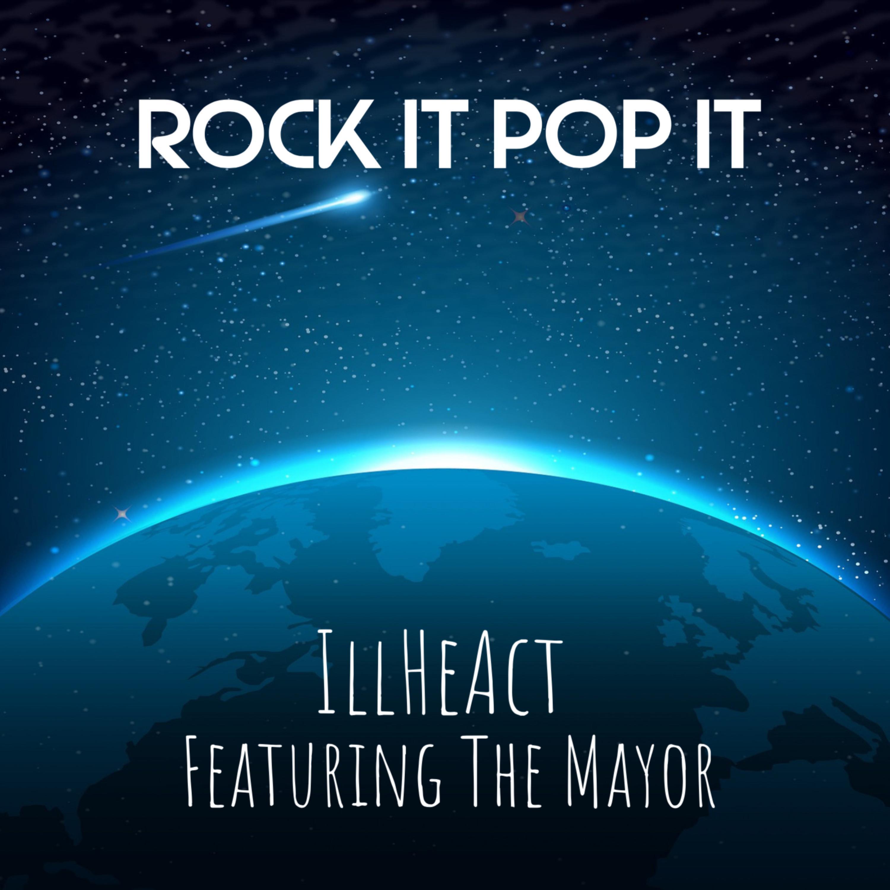 Rock It Pop It (feat. The Mayor)