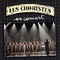 Les Choristes En Concert专辑