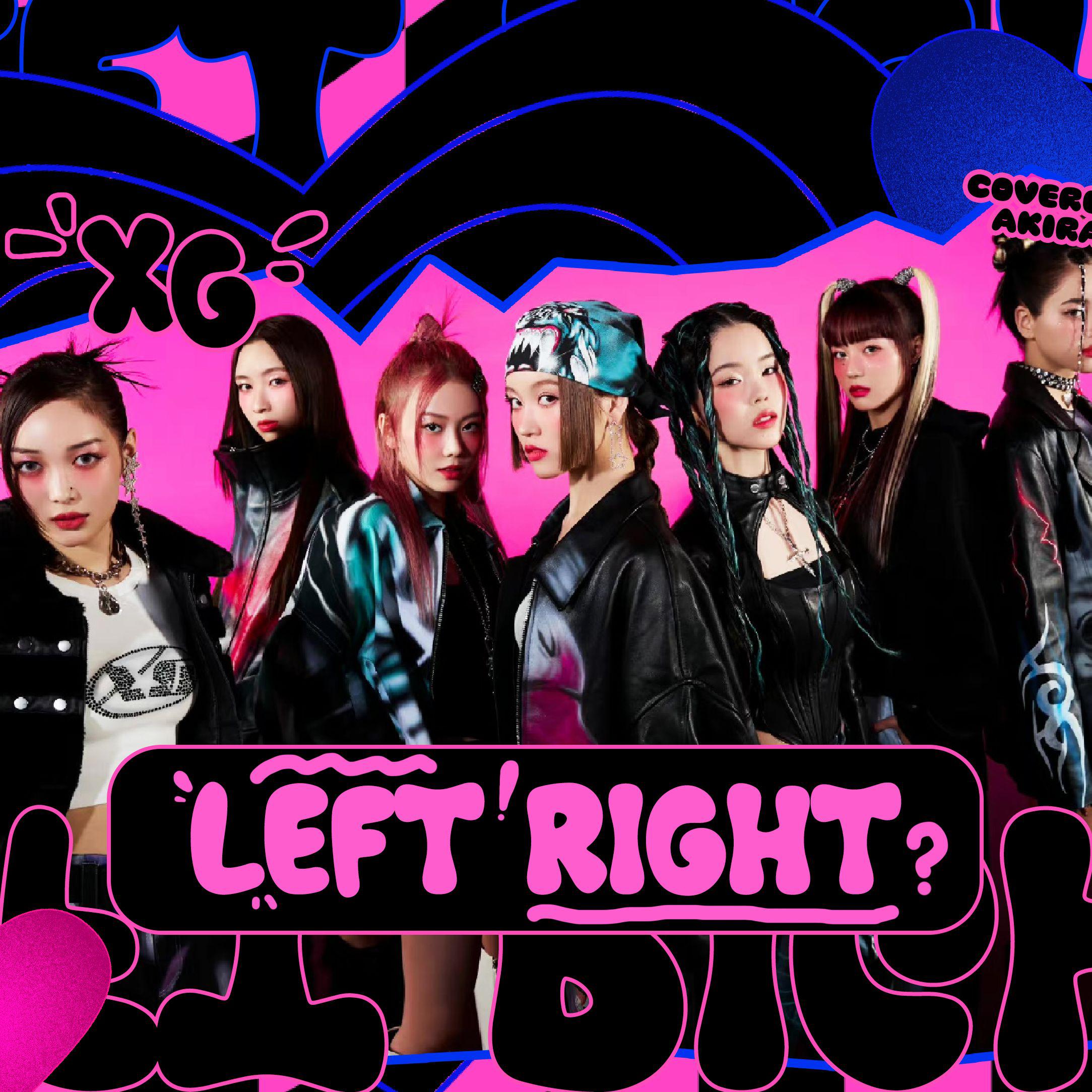 AKIRA秋瞳 - Left Right 中文版 (Acappella.) Cover. XG