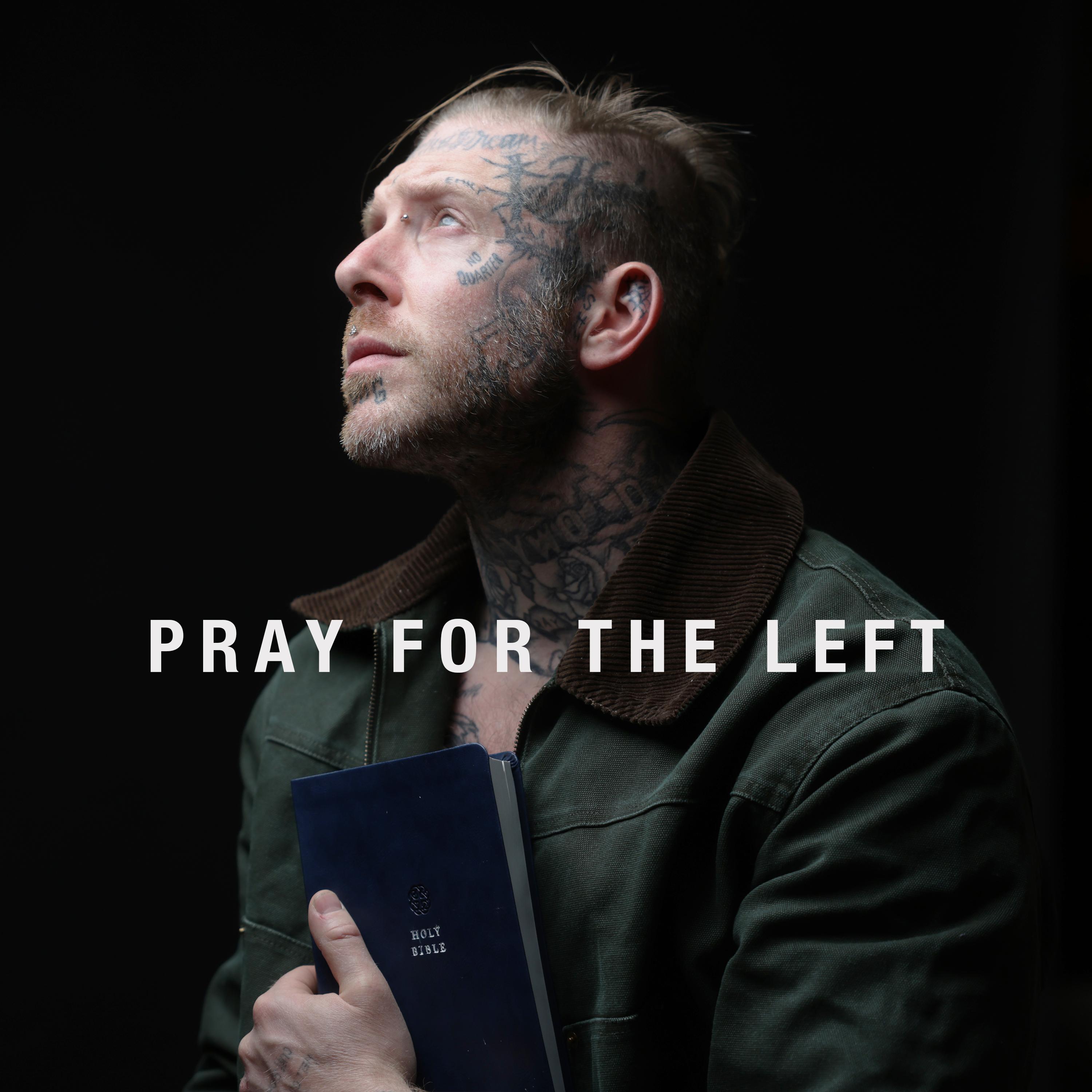 Pray For The Left