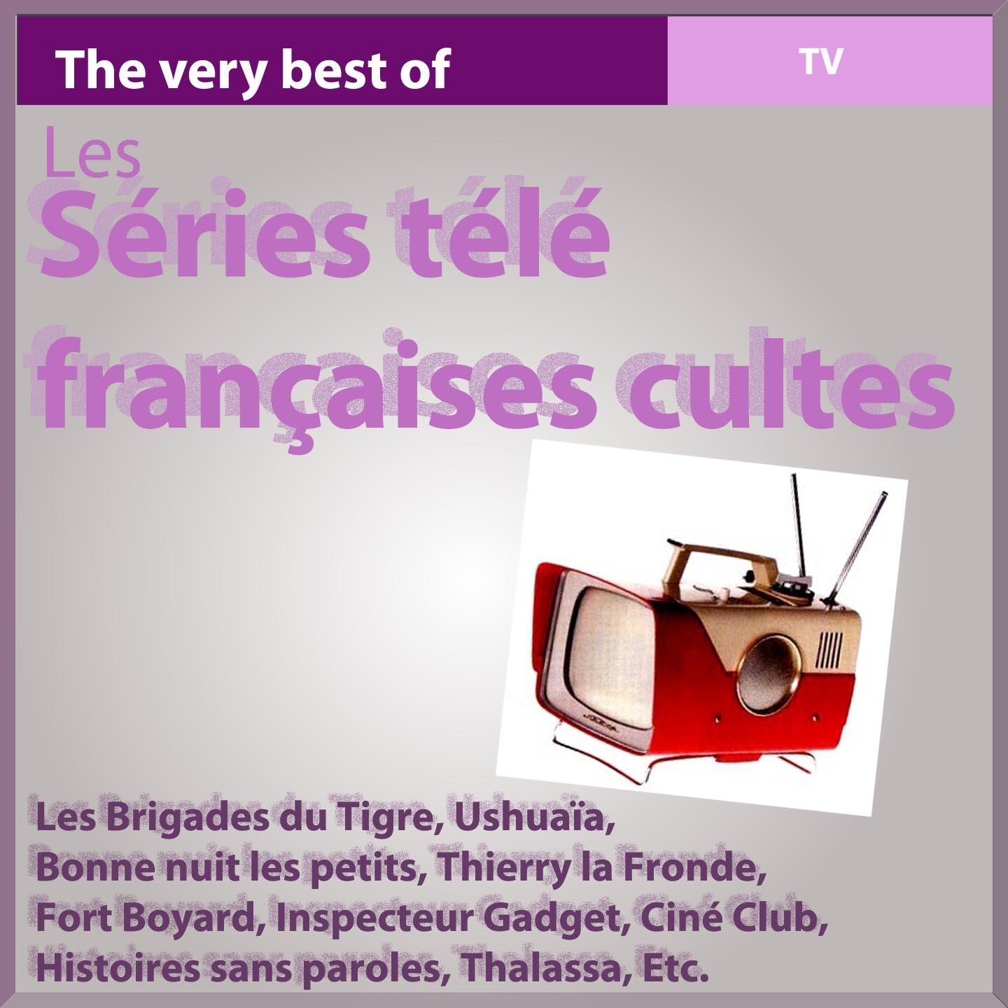 Les séries télé françaises cultes