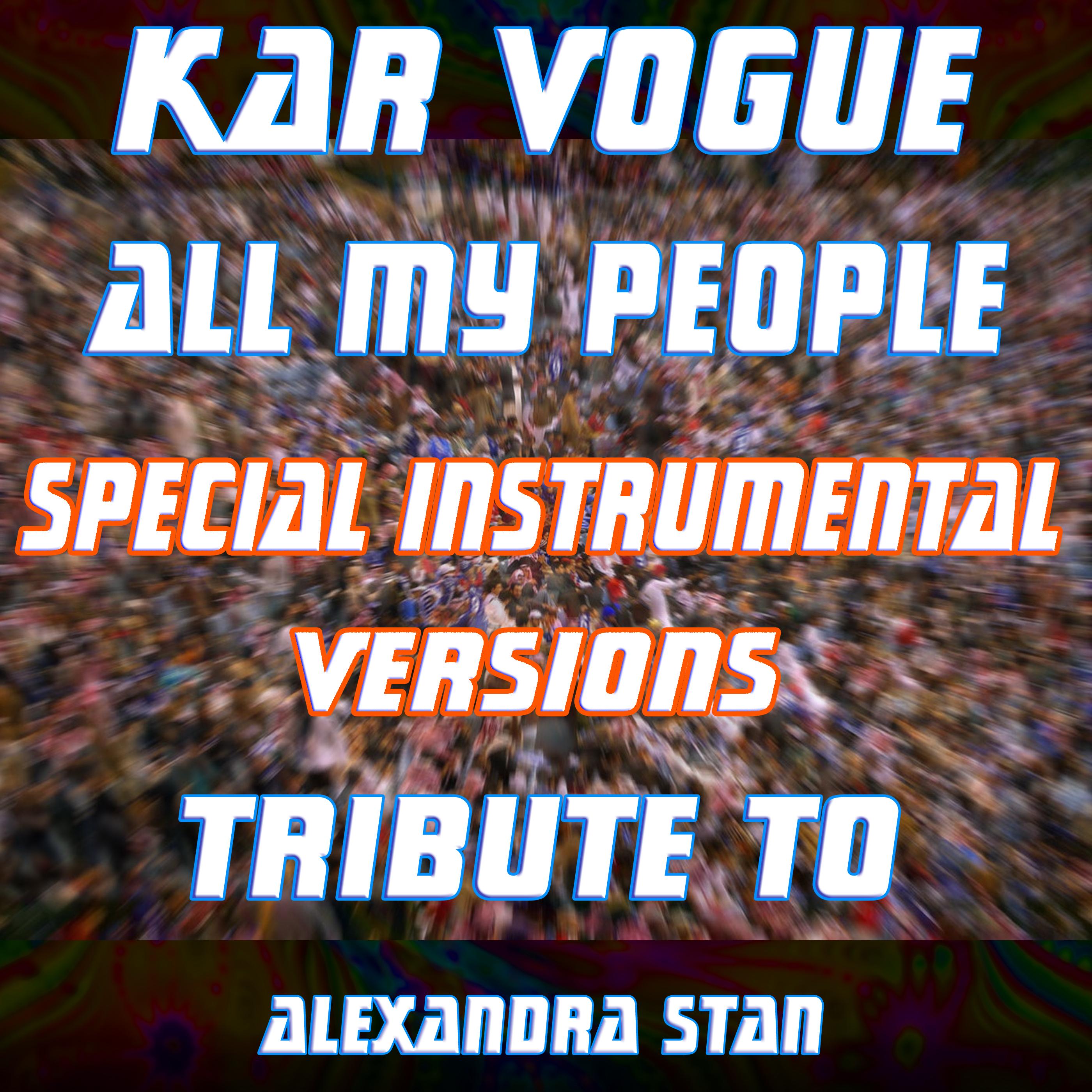 all my people (special instrumental versions) [tribute to